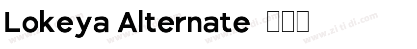 Lokeya Alternate字体转换